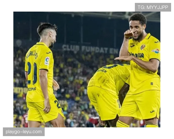 比利亚雷亚尔新援加盟势头强劲，有望助力球队新赛季提升竞争力